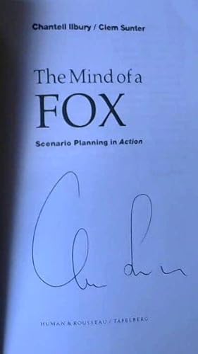 The Mind of a Fox : Scenario Planning in Action