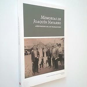 Memorias de Joaquín Navarro. Aprendiendo de los trabajadores