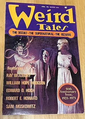 Weird Tales Summer 1973 Volume 47 Number 1 50th Anniversary Issue, 1923-1973