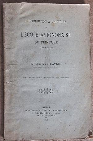 Contribution à l'Histoire de l'Ecole Avignonnaise de Peinture ( XVe siècle )