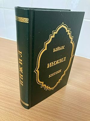 New Testament in the Kyrgyz Language (IYIK INJIL KITEBI)