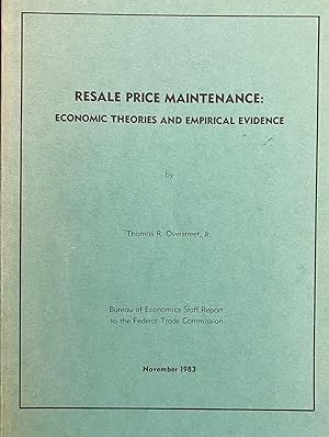 Resale Price Maintenance: Economic Theories and Empirical Evidence