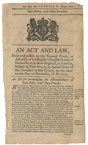 Salt-Petre and Gun-Powder. An Act and Law, Made and Passed by the General Court, or Assembly of h...
