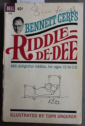 RIDDLE-DE-DEE: 458 - COUNT THEM - 458 RIDDLES, OLD AND NEW, FOR CHILDREN FROM 12 (Dell Book # 7442 )