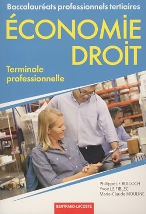 Economie-droit Terminale bac pro tertiaires - Philippe Le Bolloch