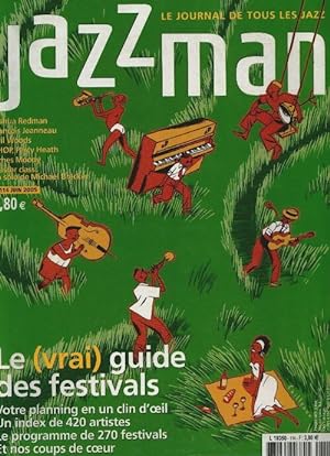 Jazzman n?114 : Le vrai guide des festivals - Collectif