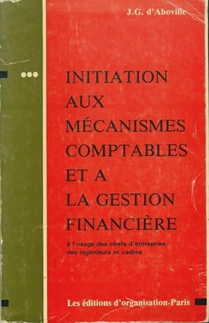 Initiation aux m canismes comptables et   la gestion financi re - Jean-Ghislain D'Aboville