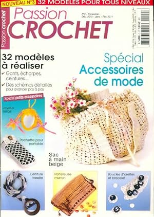 Passion crochet n 3 : Sp cial accessoires de mode - Collectif