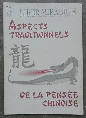 Liber Mirabilis. N° 24. Aspects traditionnels de la pensée chinoise.