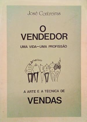 O VENDEDOR, UMA VIDA - UMA PROFISSÃO.