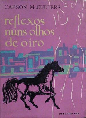 REFLEXOS NUNS OLHOS DE OIRO.