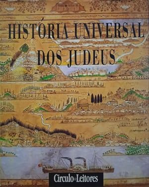 HISTÓRIA UNIVERSAL DOS JUDEUS, DA GÉNESE AO FIM DO SÉCULO XX.