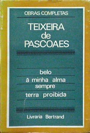 OBRAS COMPLETAS DE TEIXEIRA DE PASCOAES: POESIA. [VOLUME I]