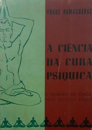 A CIÊNCIA DA CURA PSÍQUICA. [EDIÇÃO DE 1950]