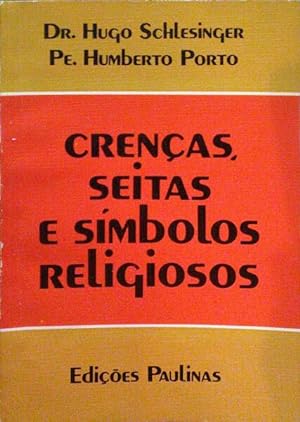CRENÇAS, SEITAS E SÍMBOLOS RELIGIOSOS.