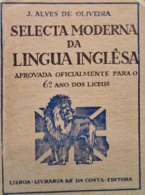 SELECTA MODERNA DA LINGUA INGLÊSA.