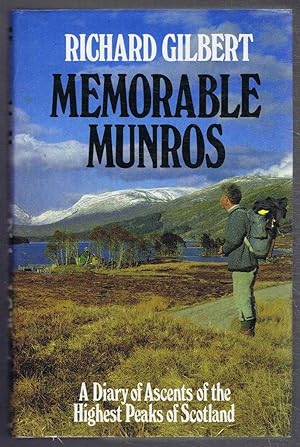 Memorable Munros, A Diary of Ascents of the Highest Peaks of Scotland