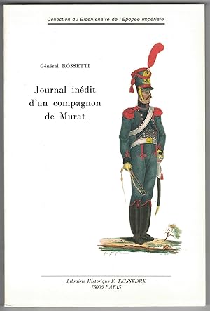 Journal d'un compagnon de Murat. Espagne - Naples - Russie.