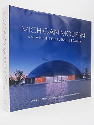 MICHIGAN MODERN An Architectural Legacy