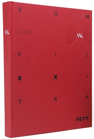 Von zart bis extrafett. Typo-Grafik von Gert Wunderlich 1957-1998. Ein Beitrag für die Buch- und ...