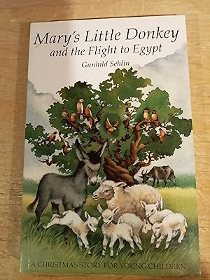 Mary's Little Donkey and the Flight to Egypt: A Christmas Story for Young Children