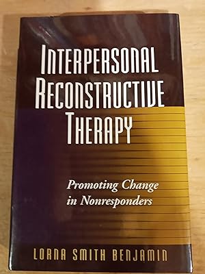 Interpersonal Reconstructive Therapy: Promoting Change in Nonresponders