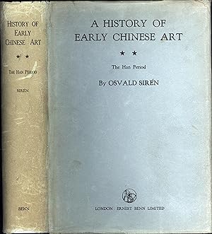 A History of Early Chinese Art / The Han Period