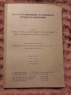 Ermittlung des Raumprogrammes für Friedhofsbauten: Ein Problem der Friedhofsplanung. Dissertation.
