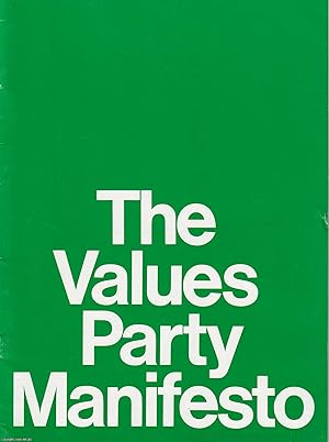 The Values Party Manifesto 1978. A progressive, semi-utopian blueprint for New Zealand's future a...