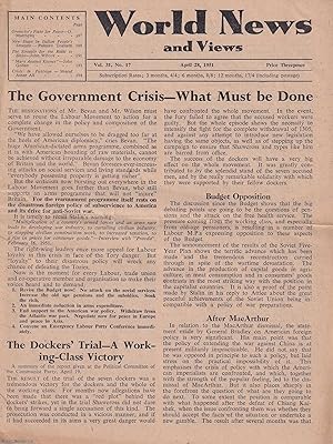 World News and Views, April 28, 1951. The Government Crisis - What Must be Done; The Dockers' Tri...