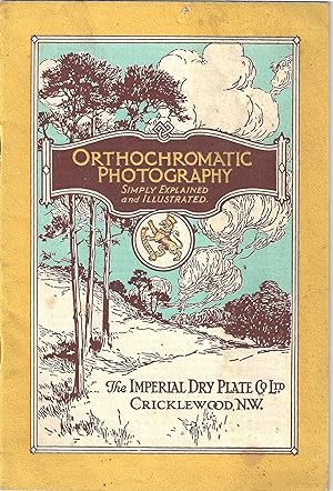 Orthochromatic Photography. Simply Explaining and Illustrated