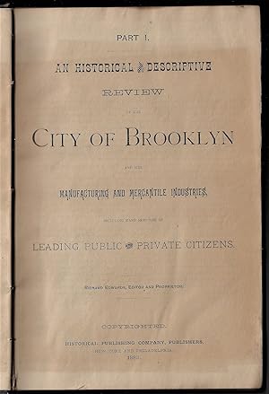 An Historical and Descriptive Review of the City of Brooklyn and Her Manufacturing and Mercantile...