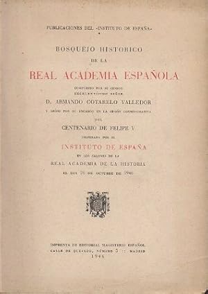 BOSQUEJO HISTORICO DE LA REAL ACADEMIA ESPAÑOLA