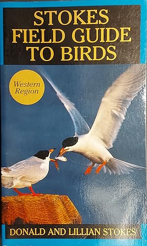 Stokes Field Guide To Birds: Western Region