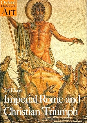 Imperial Rome and Christian Triumph: The Art of the Roman Empire, AD 100-450
