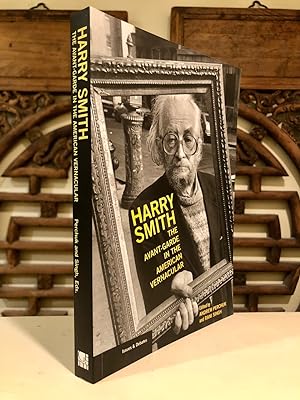 Harry Smith The Avant-Garde in the American Vernacular