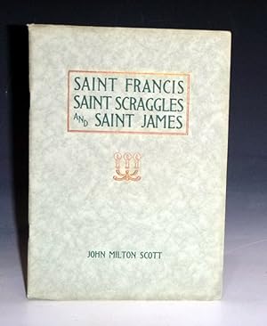 Saint Francis Saint Scraggles and Saint James