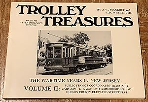 Trolley Treasures, the Wartime Years in New Jersey; Vol II : Public Service Coordinated Transport...