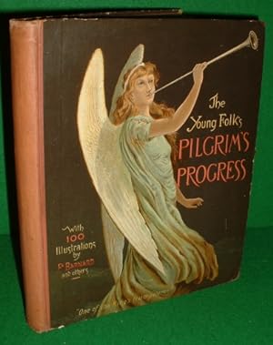 THE YOUNG FOLK'S PILGRIM'S PROGRESS BEING AN EDITION OF JOHN BUNYAN'S IMMORTAL ALLEGORY, WITH ALL...