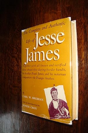 Jesse James (signed first printing) The Complete and Authentic Life of Jesse James alongside Fran...
