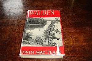 Walden (first Teale ed.) Introduction, Interpretative Commentary & Photographs by Naturist Edwin ...