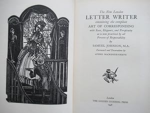 THE NEW LONDON LETTER WRITER, CONTAINING THE COMPLEAT ART OF CORRESPONDING WITH EASE, ELEGANCE, A...