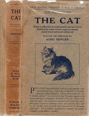 The Cat, Being a Record of the Endearments and Invectives Lavished by Many Writers Upon an Animal...