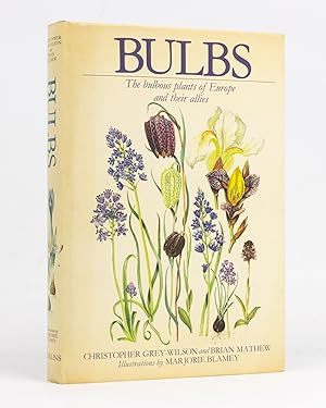 Bulbs. The Bulbous Plants of Europe and their Allies