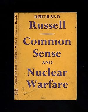 COMMON SENSE and NUCLEAR WARFARE [Wrappers issue - third impression]