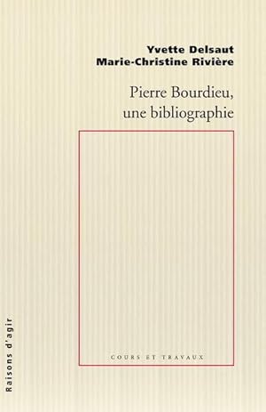 Pierre Bourdieu, une bibliographie