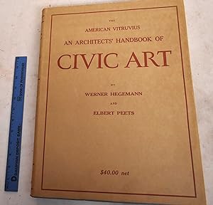The American Vitruvius: An Architects' Handbook of Civic Art