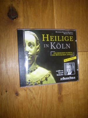 Heilige in Köln. Ein bisschen schräg, ein bisschen anders (CD)