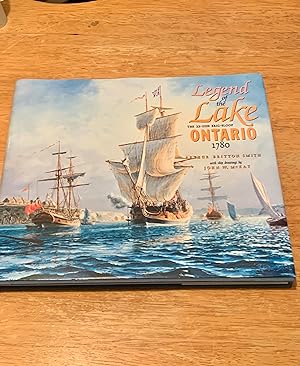 Legend of the Lake: Ontario 1780, The 22-Gun Brig-Sloop (Inscribed by Arthur Britton Smith)