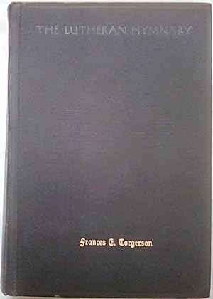 The Lutheran Hymnary: Including the Symbols of the Evangelical Lutheran Church